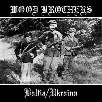 WOOD BROTHERS - Baltia / Ukraina Compilation CD